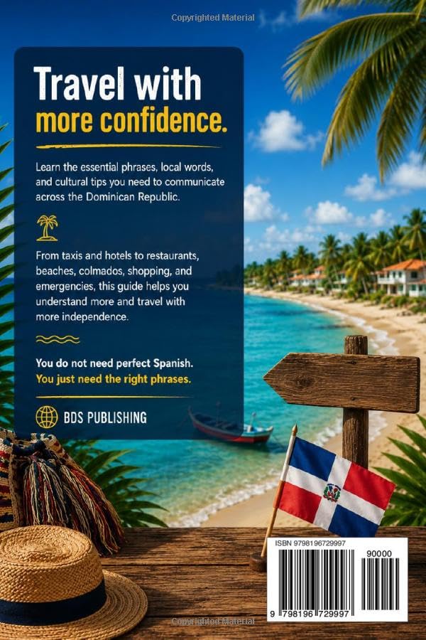 Dominican Spanish Phrasebook for Travelers: Essential Phrases, Local Words, Slang, and Cultural Tips for Visiting the Dominican Republic