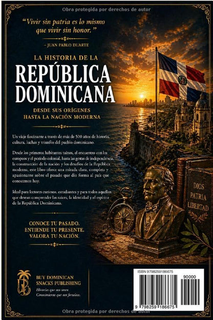 La historia de la République Dominicaine:: De ses origines à la nation moderne (Édition espagnole)