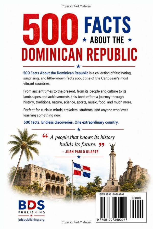 500 Facts About the Dominican Republic: Fascinating Facts for Curious Minds