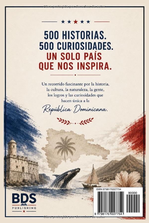 500 datos sobre la República Dominicana: Hechos fascinantes para mentes curiosas (Spanish Edition)