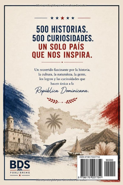 500 datos sobre la República Dominicana: Hechos fascinantes para mentes curiosas (Spanish Edition)