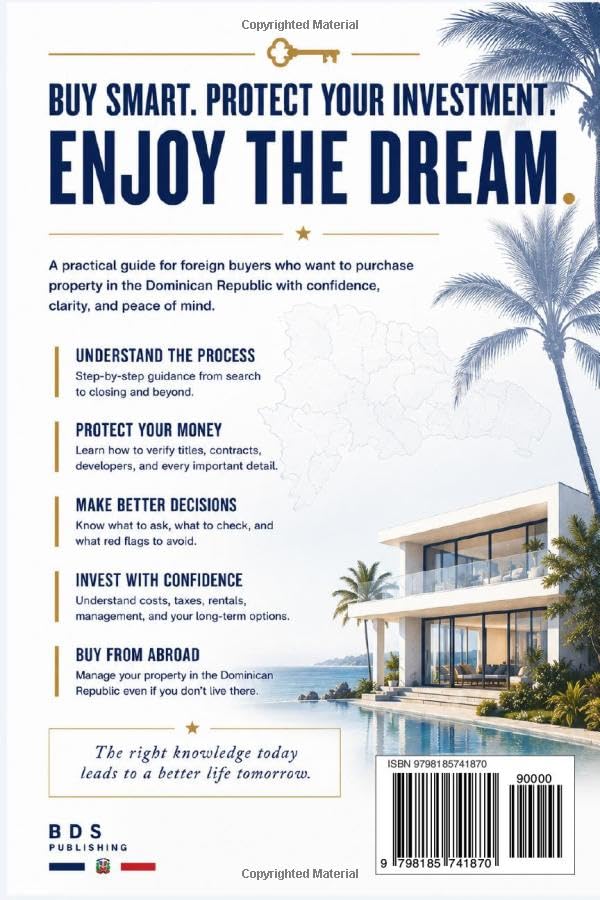 Buying Property in the Dominican Republic: A First-Time Foreign Buyer’s Guide to Titles, Taxes, Lawyers, Developers, Deposits, and Closing With Confidence