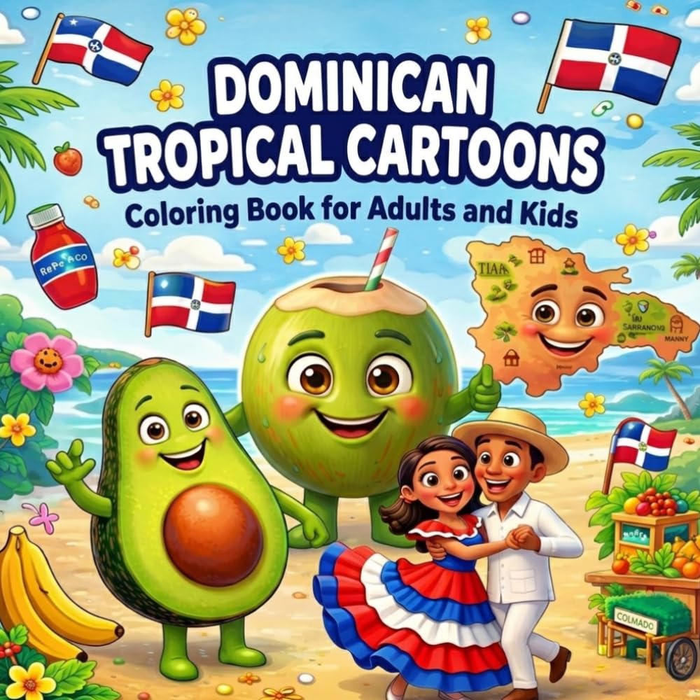 Dominican Tropical Cartoons | Coloring Book for Adults and Kids